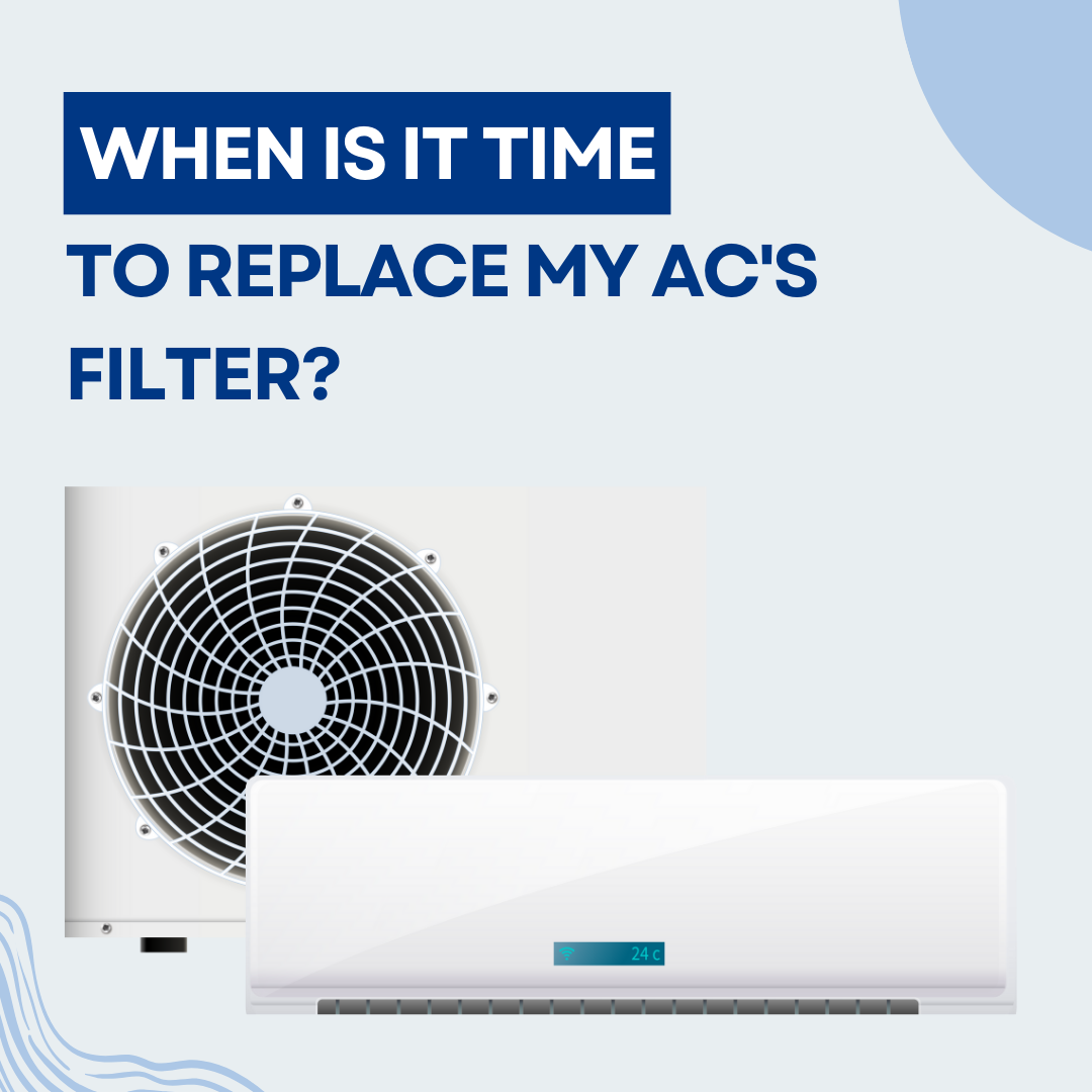 When Is It Time to Replace My AC's Filter?