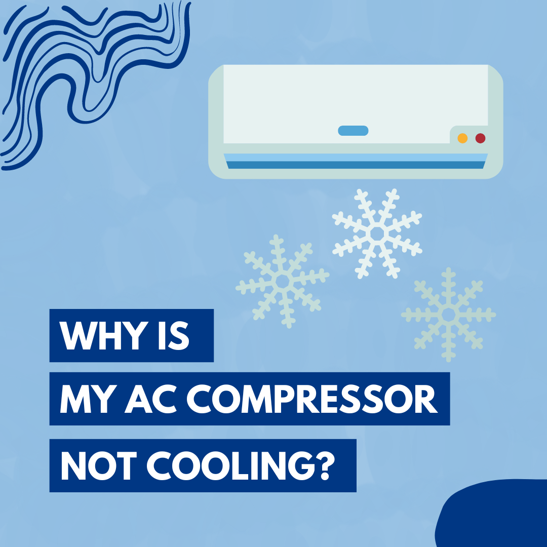 Why Is My AC Compressor Not Cooling?